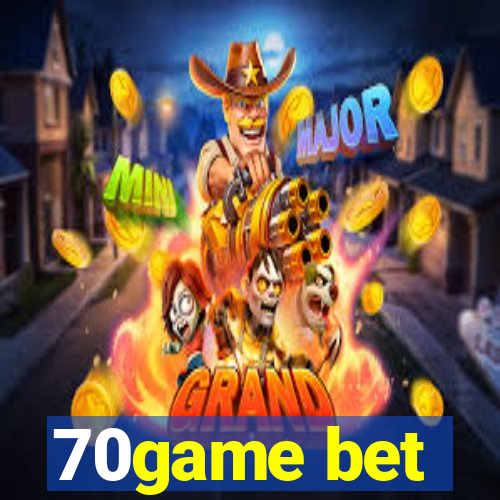 70game bet